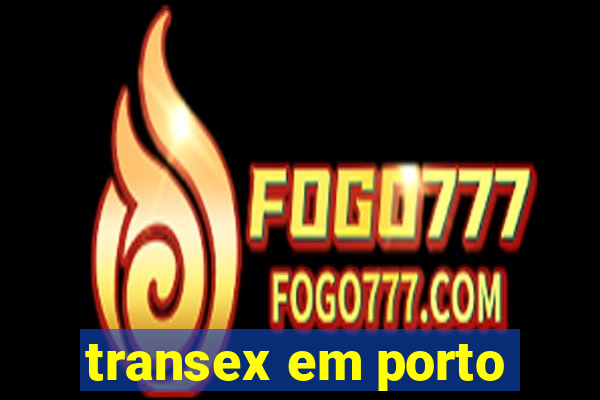 transex em porto